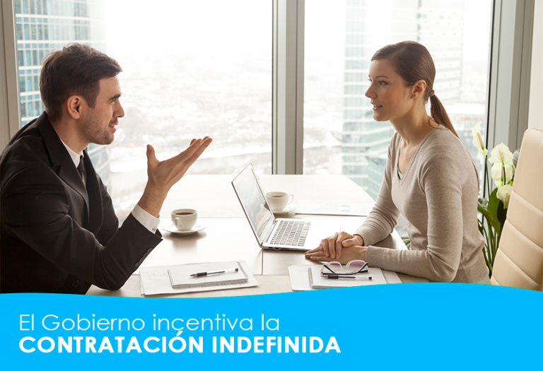 el gobierno incentiva la contratación indefinida
